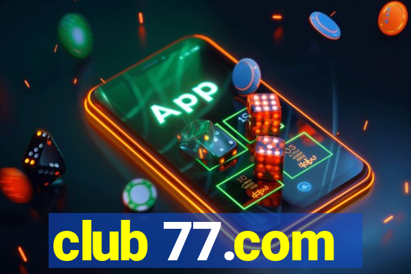 club 77.com